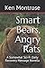Smart Bears, Angry Rats: A ...