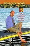 Alvin's Laws of Life : 5 Steps to Successfully Overcome Anything Alvin's Laws of Life : 5 Steps to Successfully Overcome Anything
