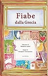 Fiabe dalla Grecia by Elisabetta Garieri