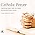 Catholic Prayer: Exploring ...