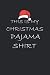 This is my Christmas Pajama...