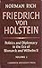 Friedrich von Holstein: Pol...