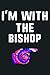 I M With Bishop Tie Dye Hal...