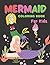 Mermaid coloring book for k...
