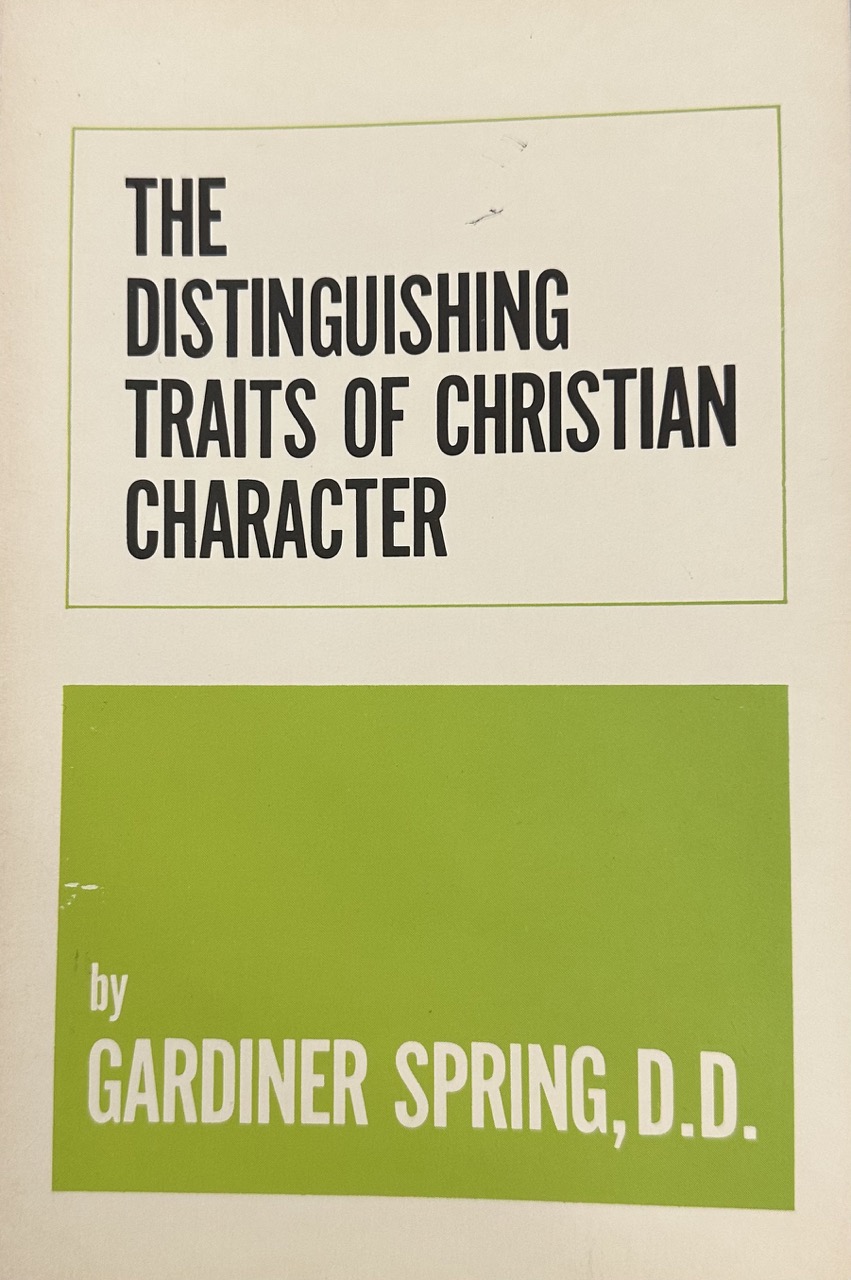 The Distinguishing Traits of Christian Character (Paperback)