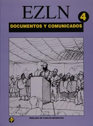 Documentos y comunicados, Tomo 4: 1º de febrero de 1997 / 2 de diciembre de 2000 (Problemas De Mexico) (Spanish Edition)