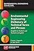 Environmental Engineering Dictionary of Technical Terms and Phrases: English to Turkish and Turkish to English (Environmental Engineering Collection) (English and Turkish Edition)