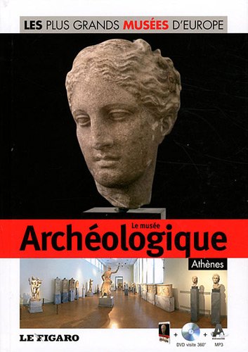 "les plus grands musées d'Europe t.8 ; musée archéologique, Athènes" (Hardcover)