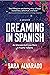 Dreaming In Spanish: An Unexpected Love Story in Puerto Vallarta