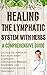 Healing the Lymphatic Syste...