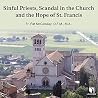 Sinful Priests, Scandal in the Church and the Hope of St. Francis Sinful Priests, Scandal in the Church and the Hope of St. Francis