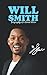 Will Smith: Biography of a great actor (Hollywood Biographies)