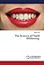 The Science of Teeth Whitening