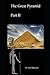 The Great Pyramid. Part 2: ...