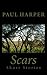 Scars: Six short stories