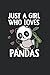 Just A Girl Who Loves Panda...