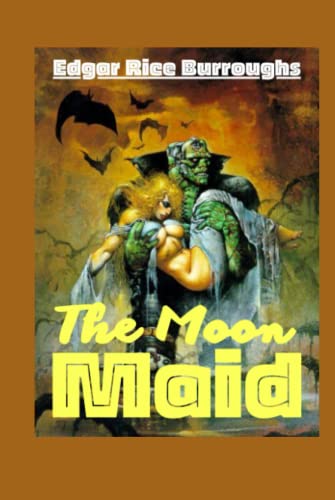 The Moon Maid: Illustrated