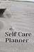 Self Care Planner For Everyone