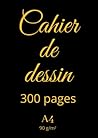 Cahier de Dessin ...