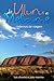 De Uluru a Melbourne: Cadernos de viagem (Duas Mil Léguas Australianas) (Portuguese Edition)