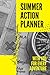 Summer action planner by Sam Rider