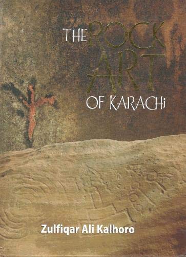 The Rock Art of Karachi (Hardcover)