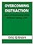 OVERCOMING DISTRACTION: Way...