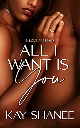 All I Want Is You (Kindle Edition)