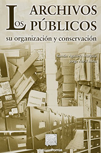 ARCHIVOS PUBLICOS SU ORGANIZACION Y CONSERVACION, LOS (Paperback)