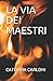 LA VIA DEI MAESTRI