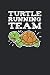 Turtle Running Team: A5 Pun...