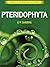 Pteridophyta: Diversity of Microbes and Cryptograms: Diversity of Microbes and Cryptograms