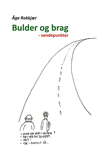 Bulder og brag: - vendepunkter (Danish Edition)