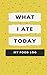 What I Ate Today by Norman Williams