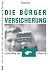 Die Bürgerversicherung: Zuk...