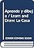 Aprende y dibuja : La casa