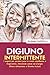 Digiuno Intermittente: I se...