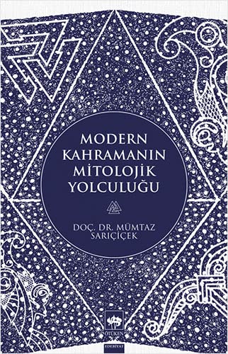 Modern Kahramanin Mitolojik Yolculugu (Paperback)