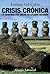 Crisis crónica: La construc...