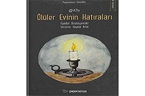 Ölüler Evinin Hatıraları (Paperback)