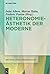 Heteronomieästhetik der Moderne (spectrum Literaturwissenscha... by Irene Albers