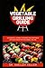 Vegetable Grilling Guide: A...