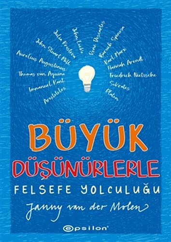 Büyük Düsünürlerle Felsefe Yolculugu (ciltli)