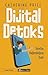 Dijital Detoks - Telefon Bağımlılığına Son!