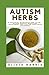 Autism Herbs: A Natural App...