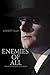 Enemies of All by Edward J. Leahy Enemies of All by Edward J. Leahy