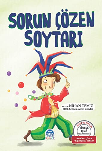 Sorun Cözen Soytari - Türkce Tema Hikâyeleri; Problem Cözme - Kisilerarasi Iletisim (Paperback)