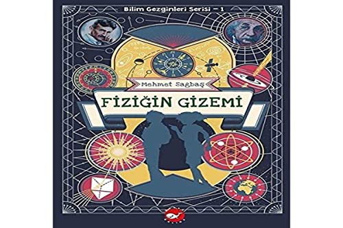 Fizigin Gizemi;Bilim Gezginleri Serisi 1 (Paperback)