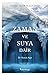 Zaman ve Suya Dair by Andri Snær Magnason Zaman ve Suya Dair by Andri Snær Magnason