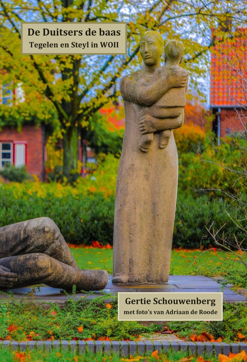 De Duitsers de baas; Tegelen en Steyl in WOII